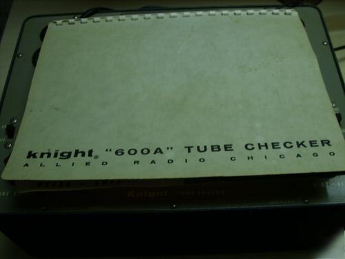 Knight 600A tube checker and manual