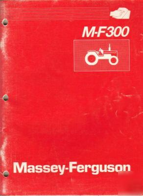 Massey-ferguson m-F300 tractor production inform.manual