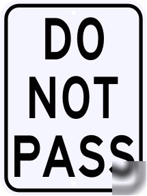 Do not pass street traffic highway road sign 24