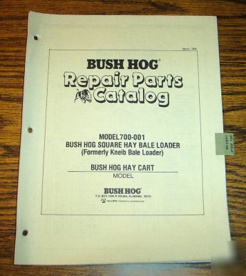 Bush hog 700-001 bale loader parts catalog manual