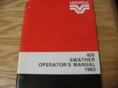 Versatile 400 swather operators manual 1983