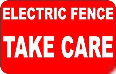Electric fence take care sign