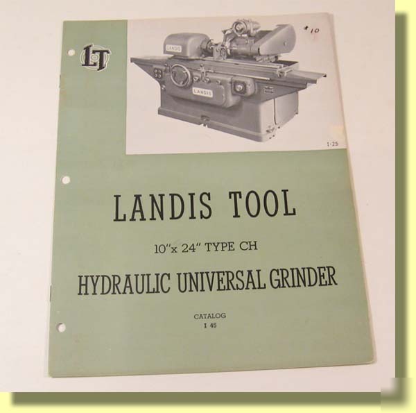 Landis tool 10X24 type ch grinder catalog waynesboro pa