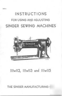 Singer 111W112 113 115 industrial sewing machine manual