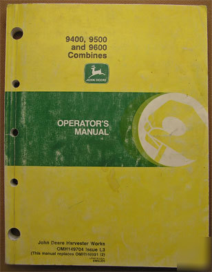 Operators manual for john deere 9400 thru 9600 combines