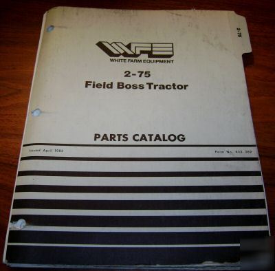 Madison Car Dealers >> White 2-75 field boss tractor parts catalog book manual Madison Car Dealers >> White 2-75 field boss tractor parts catalog book manual