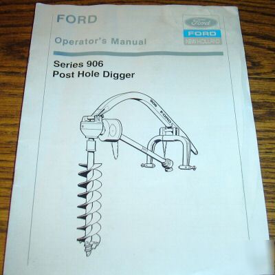 Ford series 906 post hole digger operator's manual book