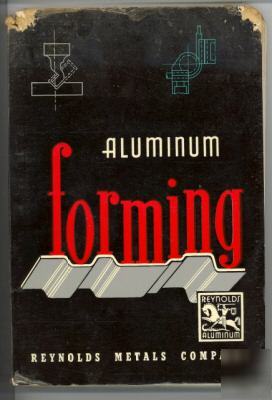 Aluminum forming: reynolds metals co - 1952