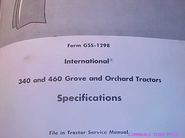Ih 340 460 grove orchard tractor specifications manual