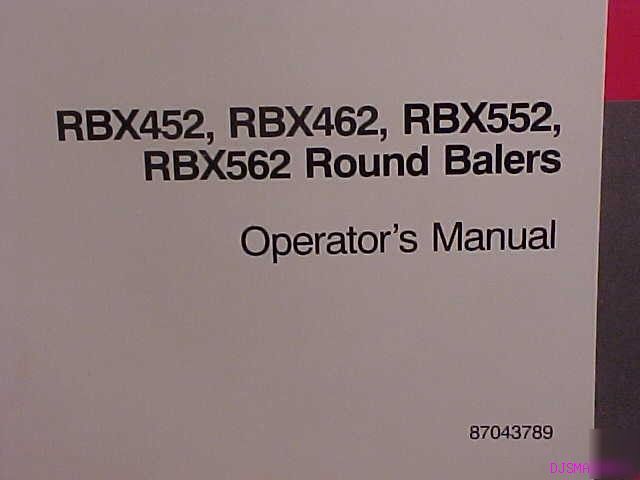 Ih case RBX452 RBX462 RCX562 RBX552 operators manual