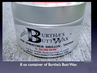 Burtha's butt wax....every man needs some 