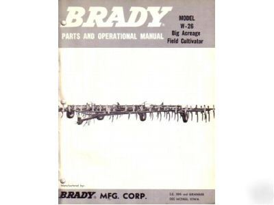 Brady w-26 cultivator parts operation manual