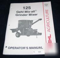 Gehl implement 125 mix all grinder mixer