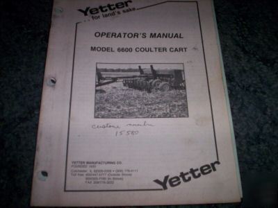 Yetter model 6600 coulter cart operator-parts manual 