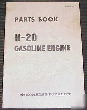 1984 komatsu forklift h-20 gasoline engine parts book