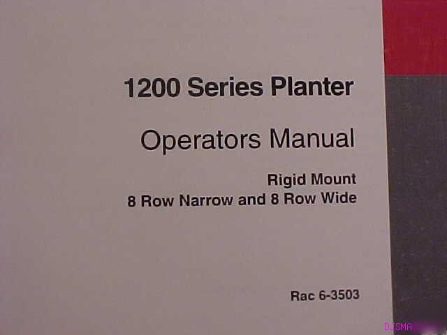 Ih case 1200 planter rigid mount operators manual