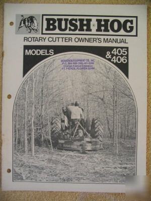 Bush hog 405 406 rotary cutter owner operator manual