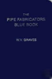 The pipefabricators book by graves TPFB2