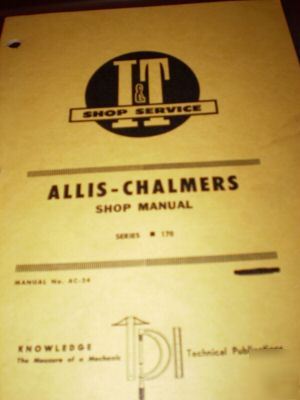 Allis chalmers series 170 tractors i&t shop manual