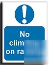 No climbing on rack.sign-a.vinyl-300X400MM(ma-125-am)