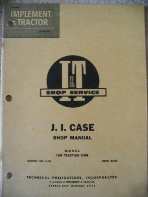 Ji case 1200 traction king tractor i&t c-18 shop manual