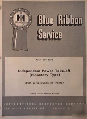 Ih blue ribbon service manual 340 power take off