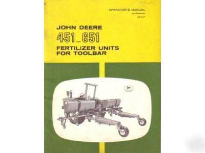 John deere 451 651 fertilizer toolbar operator's manual