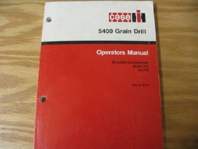 Case 5400 grain drill operators manual