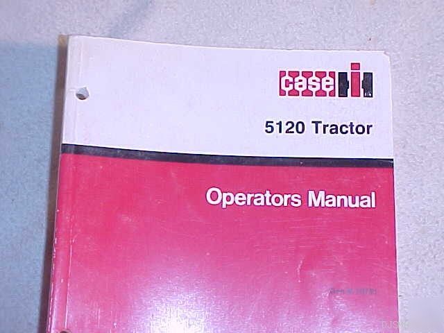 Ih case 5120 tractor operator manual don 9 - 13731