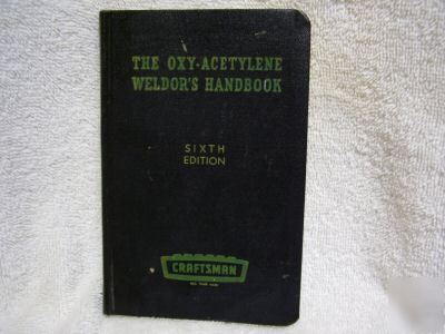 The oxy-acetylene weldor's handbook sixth edition 1960