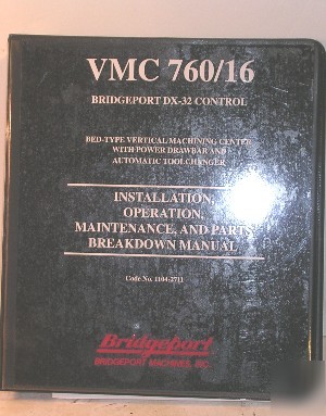 New bridgeport vmc 760/16 manual/ 
