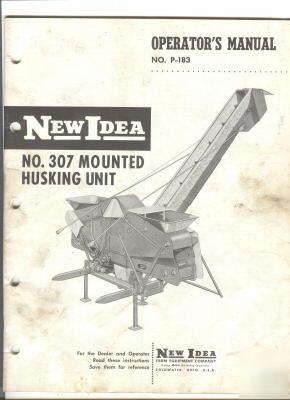 New idea no. 307 husking unit manual & parts list