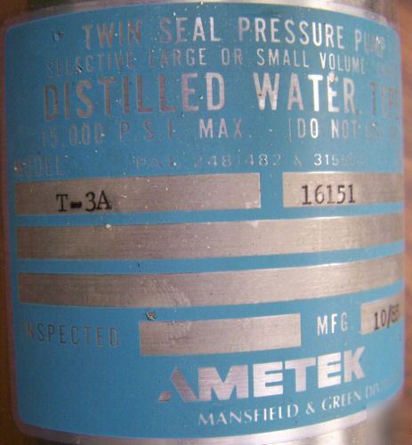 Ametek t-3A 3000PSI liquid water calibrator distilled 