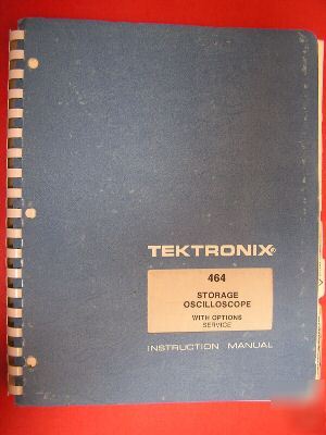 Tektronix 464 storage scope w/options op/svc manual