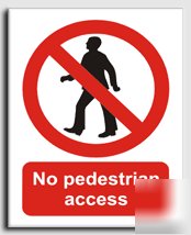 No pedestrian access sign-s.rigid-300X400MM(pr-003-rm)
