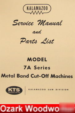 Oz~kalamazoo 7A metal band saw service parts manual