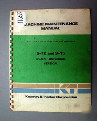 Kearney & treacker maintenance manual s-12 & s-15 mill: