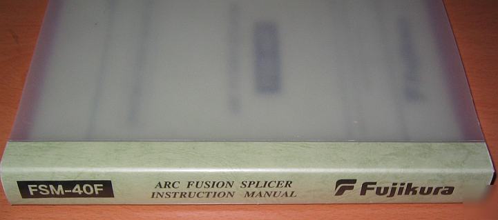 Fujikura arc fusion splicer manual fsm-40F fiber splice
