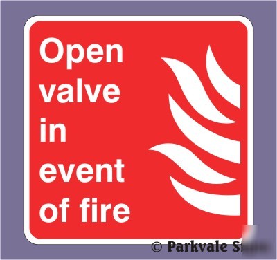 150X150 open valve in event of fire sign (0255)