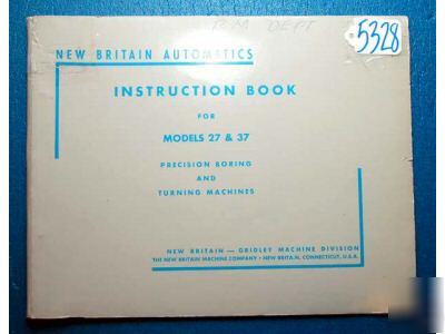 New britian instruction book MODELS27&37 boring&turning