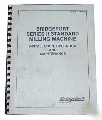 Bridgeport series ii maintenance & operation manual