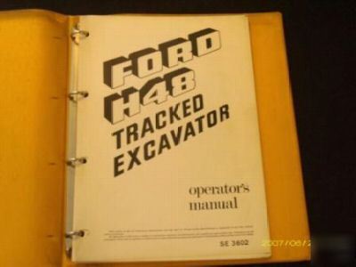 Ford h-48 excavator operators manual