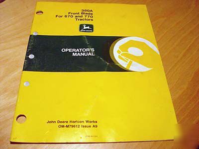 John deere 380A front blade operator's manual 670 770