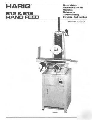 Harig 612 & 618 hand feed grinder manual parts & oper.