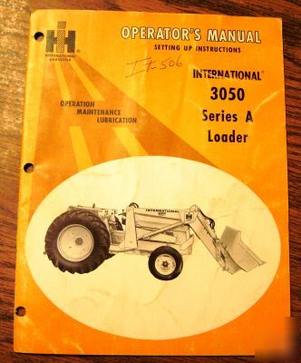 Ih tractor mounted 3050 a loader operator's manual book