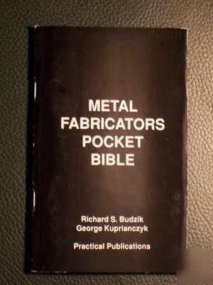 Metal fabricators pocket bible by richard budzik book