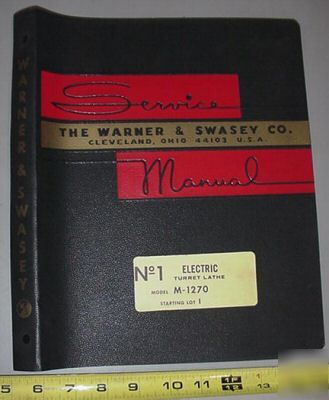 Warner swasey #1 electric turret lathe m-1270 manual