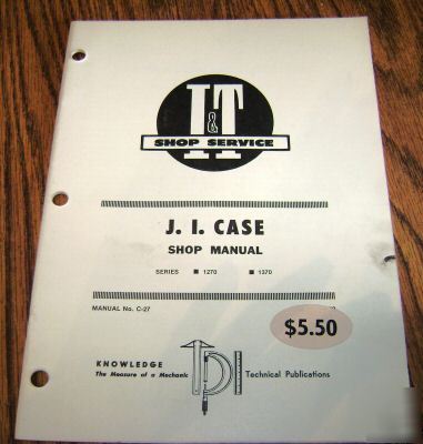 Case 1270 & 1370 tractor i&t shop service repair manual