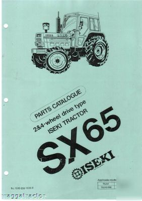 Iseki SX65 2 & 4-wheel drive tractor parts book catalog