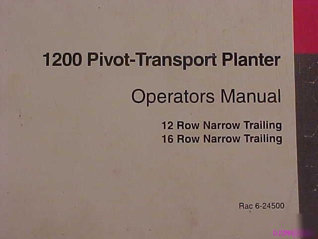Ih case 1200 planter pivot transport operators manual